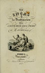 Cover of: Los Incas, ó, la destruccion del imperio del Perú