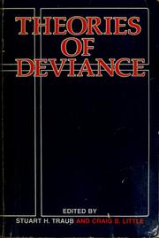 Cover of: Theories of deviance by Stuart H. Traub, Craig B. Little