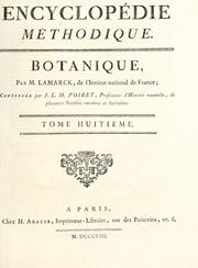 Cover of: Encyclopédie méthodique: botanique by Jean Baptiste Pierre Antoine de Monet de Lamarck