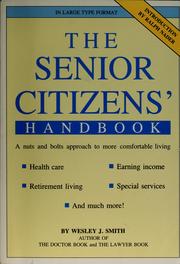 Cover of: The senior citizens' handbook: a nuts and bolts approach to more comfortable living