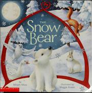 Cover of: The snow bear by Miriam Moss