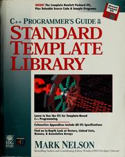 C++ programmer's guide to the standard template library by Nelson, Mark