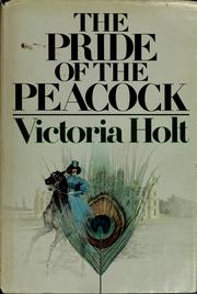 Cover of: The pride of the peacock by Eleanor Alice Burford Hibbert