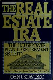 Cover of: The real estate IRA by John J. Scavuzzo