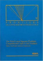 The total least squares problem : computational aspects and analysis