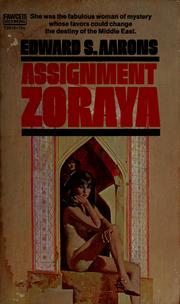Cover of: Assignment Zoraya by Edward S. Aarons