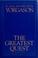 Cover of: The greatest quest