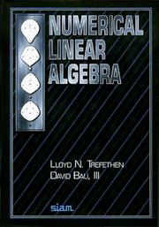 Numerical linear algebra by Lloyd N. Trefethen