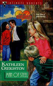 Cover of: Man Of Steel (Into The Heartland) by Kathleen Creighton