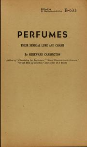 Cover of: Perfumes: their sensual lure and charm