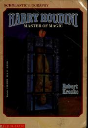 Cover of: Harry Houdini, master of magic by Robert Kraske