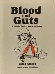 Cover of: Blood and guts, a working guide to your own insides