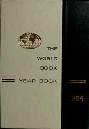 Cover of: The 1964 World book year book: an annual supplement to the World book encyclopedia