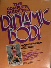 Cover of: The complete guide to a dynamic body
