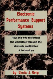 Cover of: Electronic performance support systems: how and why to remake the workplace through the strategic application of technology