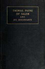 Thomas Payne of Salem and his descendants by Nathaniel Emmons Paine