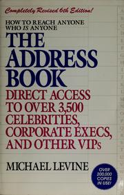 Cover of: The address book: how to reach anyone who is anyone