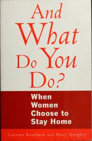 Cover of: And what do you do? by Loretta Kaufman