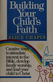 Cover of: Building your child's faith
