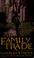 Cover of: The family trade