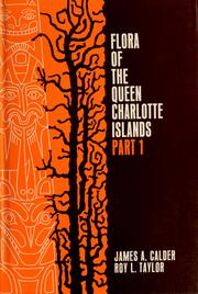 Cover of: Flora of the Queen Charlotte Islands. by James A. Calder