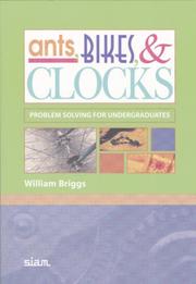 Cover of: Ants, bikes, and clocks: problem solving for undergraduates