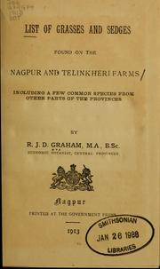 Cover of: List of grasses and sedges found on the Nagpur and Telinkherifarms by Robert James Douglas Graham