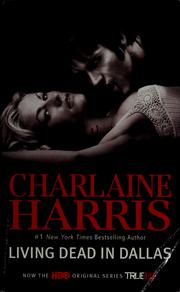 Cover of: Living dead in Dallas by Charlaine Harris