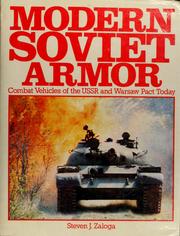 Cover of: Modern Soviet armor: combat vehicles of the USSR and Warsaw Pact today
