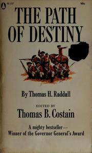 Cover of: The path of destiny: Canada from the British conquest to home rule, 1763-1850