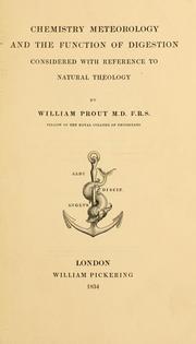 Cover of: Chemistry, meteorology and the function of digestion: considered with reference to natural theology
