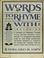 Cover of: Words to rhyme with