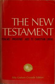 New Testament; Psalms; Proverbs by Billy Graham