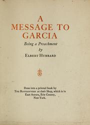 Cover of: A message to Garcia | Elbert Hubbard