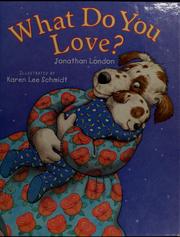 Cover of: What Do You Love?