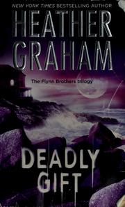 Deadly gift by Heather Graham, Phil Gigante