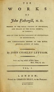 Cover of: The works of John Fothergill by Fothergill, John