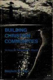 Cover of: Building Christian communities: strategy for renewing the church