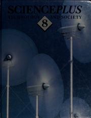 Cover of: SciencePlus 8 : technology and society