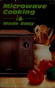 Cover of: Microwave cooking made easy