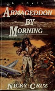 Cover of: Armageddon by morning by Nicky Cruz