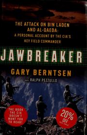 Cover of: Jawbreaker: the attack on Bin Laden and Al Qaeda : a personal account by the CIA's key field commander