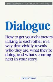 Cover of: Dialogue: A Socratic Dialogue on the Art of Writing Dialogue in Fiction