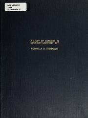 Cover of: A study of currents in southern Monterey Bay by Connelly D. Stevenson