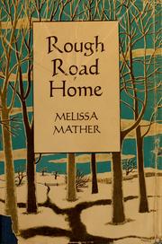 Cover of: Rough road home. by Melissa Mather