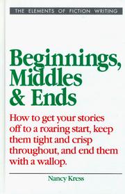 Beginnings, middles, and ends by Nancy Kress