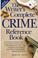Cover of: The writer's complete crime reference book