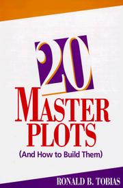 Cover of: 20 Master Plots (And How to Build Them)