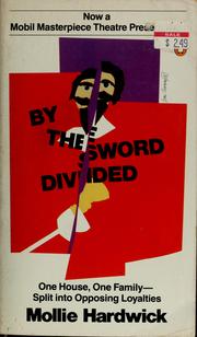 Cover of: By the sword divided by Mollie Hardwick