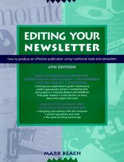 Cover of: Editing Your Newsletter/How to Produce an Effective Publication Using Traditional Tools and Computers